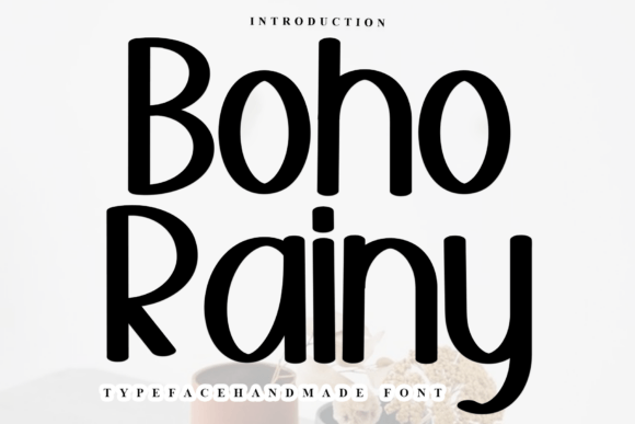 Boho Rainy Typeface Review: A Soft Touch for Modern Brand Identity