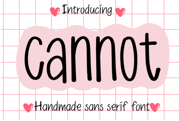 Cannot: A Sweet Sans Serif Typeface for Modern Web Design
