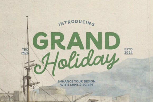 Grand Holiday: The Modern Sans-Serif Typeface for Scroll-Stopping Visuals