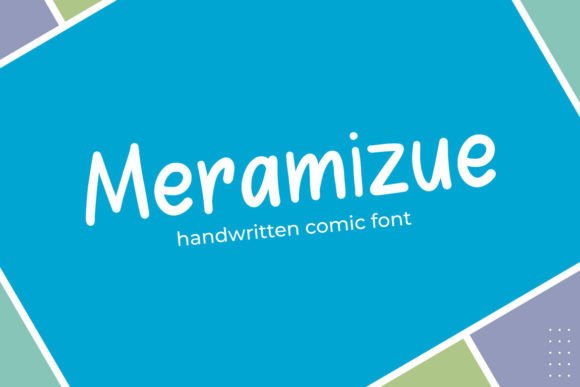 Meramizue: The Whimsical Sans Serif Font for Bold Brand Identity