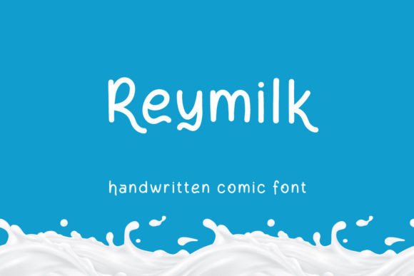 Reymilk: A Handwritten Comic Font for Editorial Design