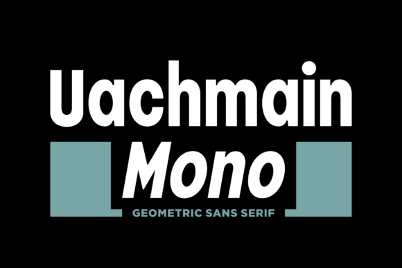Uachmain Mono: A Modern Sans Serif for Clean Digital Layouts