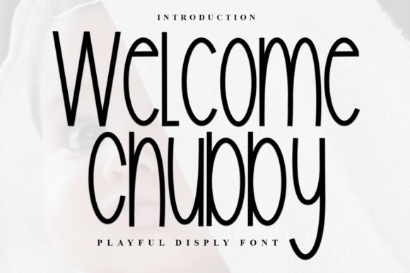 Welcome Chubby: The Festive Typeface for Handmade Holiday Goods